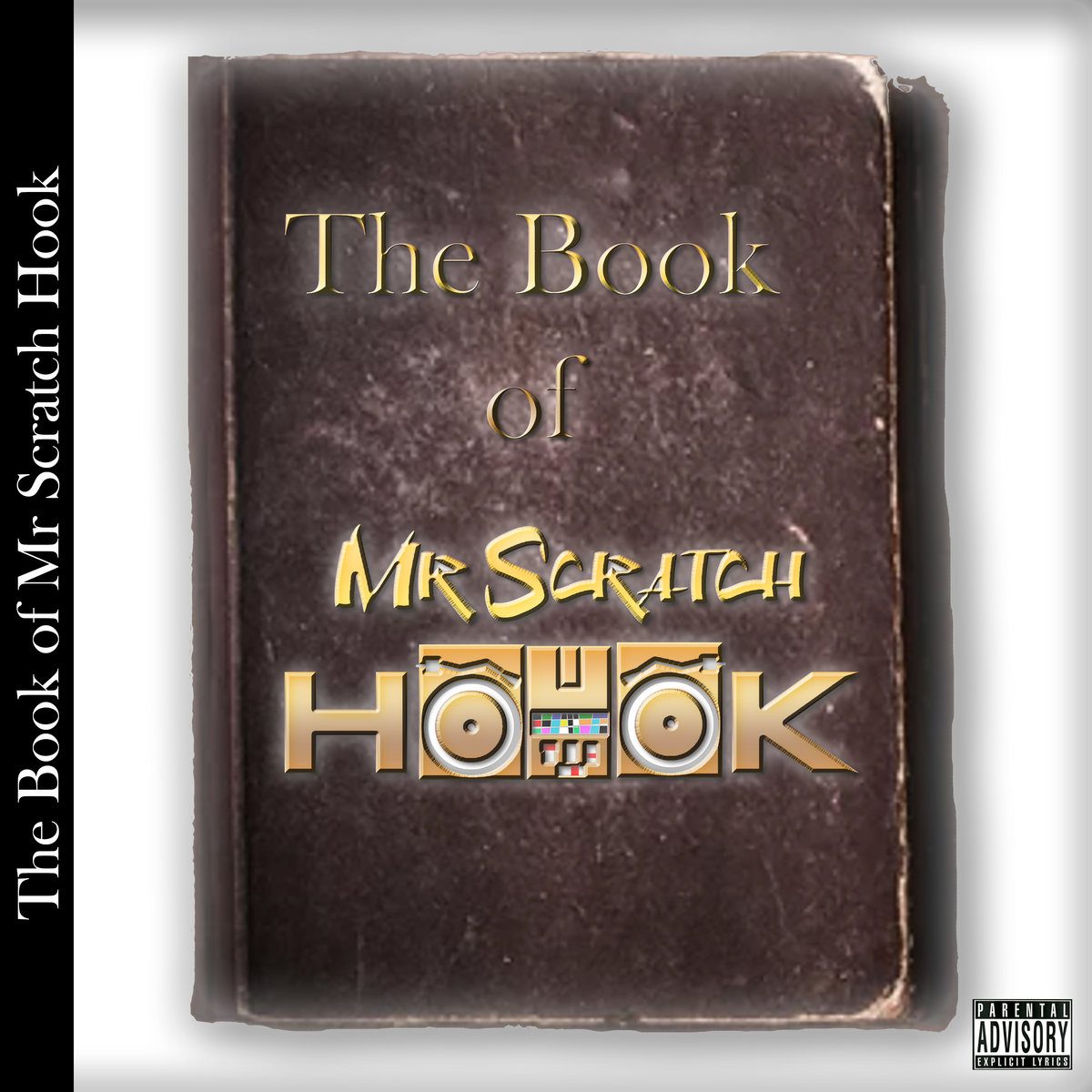 Mr. Scratch Hook The Book of Mr Scratch Hook Prhymal Rage