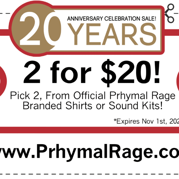 Prhymal Rage 20th anniversary sale on merch and sound kits. Officially a small boutique record label!