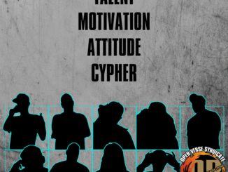 Prhymal Rage, Open Verse Syndicate - Motivation Talent Attitude Cypher: produced by Doc Remedy Featuring: Cas Metah, Doc Remedy, Fume, Jam Young, H3RO, Ironic, Jacinth Stone, Thor Angelico, Eclyse