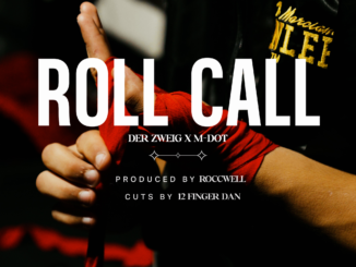Der Zweig ft. M-Dot - Roll Call prod. by Roccwell (cuts by 12 Finger Dan) [Video]