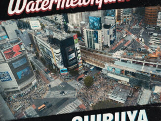 Watermelon Funk - Shibuya ft. Philly G, Wais P & DAG Force prod. by Watermelon Funk [Single]